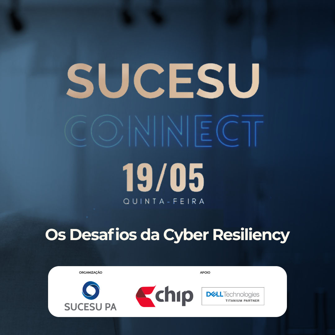 1ª edição do SUCESU CONNECT 2022 recebe apoio da CHIP e palestra da Dell